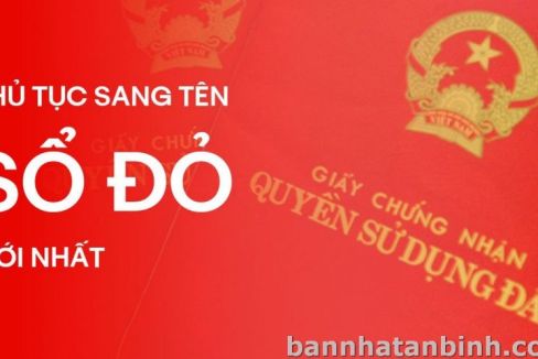 Sang tên Sổ đỏ quận Tân Bình cần lưu ý điều gì?