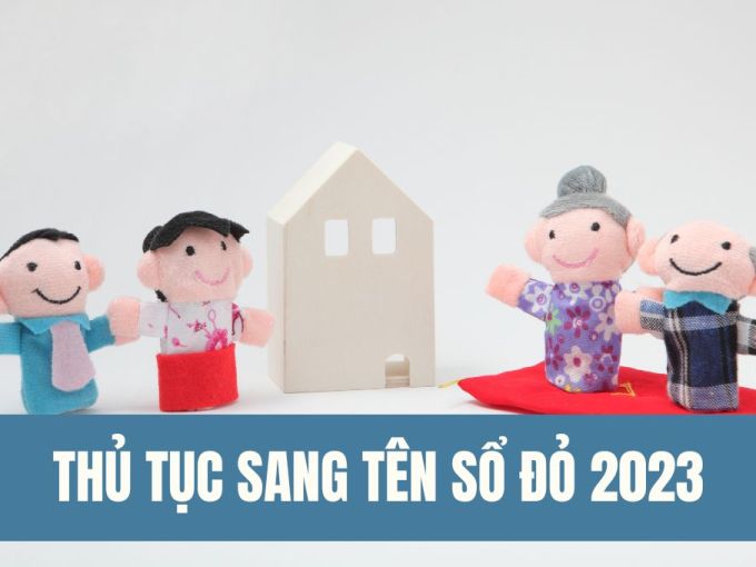 thu-tuc-sang-ten-so-do-thua-ke-2023