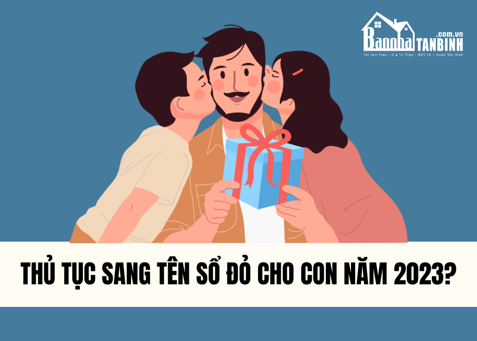 thu-tuc-sang-ten-so-do-cho-con-nam-2023