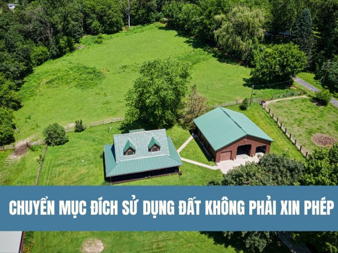 thu-tuc-chuyen-muc-dich-su-dung-dat-khong-phai-xin-phep-2023