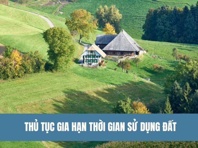 thu-tuc-gia-han-thoi-gian-su-dung-dat-moi-nhat