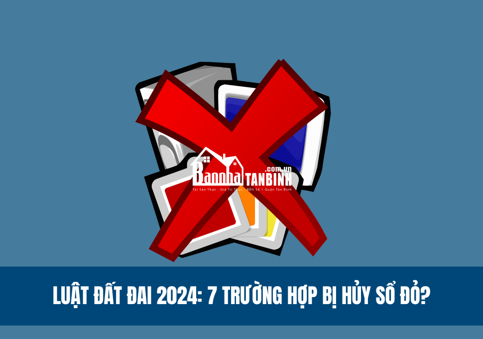 luat-dat-dai-2024-7-truong-hop-bi-huy