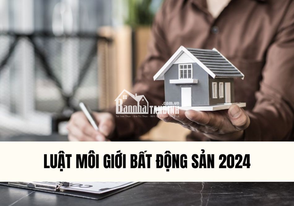 diem-moi-cua-luat-moi-gioi-bat-dong-san-2024