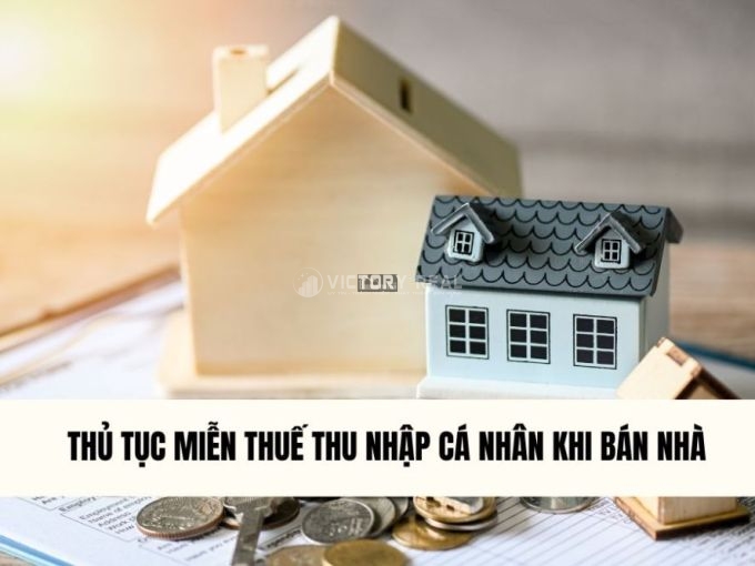 thu-tuc-mien-thue-thu-nhap-ca-nhan-khi-ban-nha
