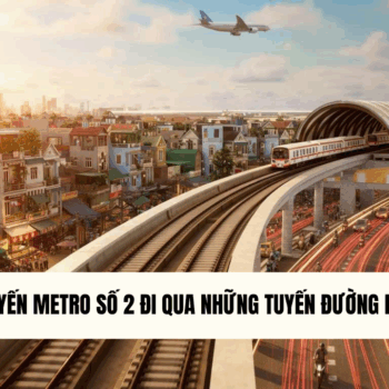 tuyen-metro-so-2-di-qua-nhung-tuyen-duong-nao