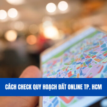 cach-check-quy-hoach-dat-online-5-thong-tin-phai-kiem-tra-truoc-khi-mua-nha