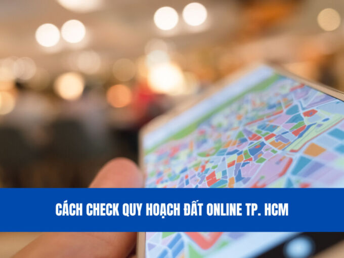 cach-check-quy-hoach-dat-online-5-thong-tin-phai-kiem-tra-truoc-khi-mua-nha